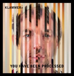 You Have Been Processed by Klammer