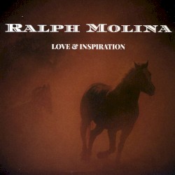 Love & Inspiration by Ralph Molina