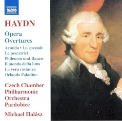 Opera Overtures by Joseph Haydn ;   Czech Chamber Philharmonic Orchestra Pardubice ,   Michael Halász
