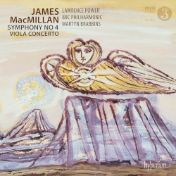 Symphony no. 4 / Viola Concerto by James MacMillan ;   Lawrence Power ,   BBC Philharmonic ,   Martyn Brabbins