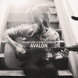 Avalon by Julian Lage  &   Chris Eldridge