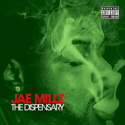 The Dispensary by Jae Millz