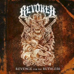Revenge for the Ruthless by Revoker
