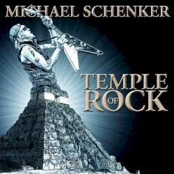 Temple of Rock by Michael Schenker