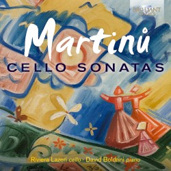 Cello Sonatas by Martinů ;   Riviera Lazeri ,   David Boldrini