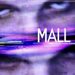 MALL: Music From the Motion Picture by Chester Bennington ,   Dave Farrell ,   Joe Hahn ,   Mike Shinoda  &   Alec Puro