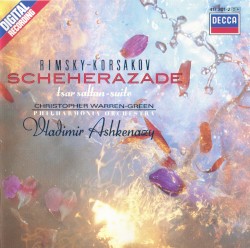 Scheherazade / Tsar Sultan Suite / Flight of the Bumblebee by Rimsky-Korsakov ;   Philharmonia Orchestra ,   Vladimir Ashkenazy ,   Christopher Warren‐Green