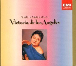 The fabulous Victoria de los Ángeles by Victoria de los Angeles