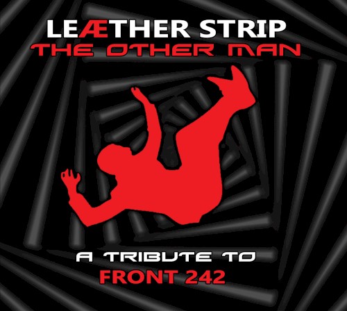 The Other Man: A Front 242 Tribute