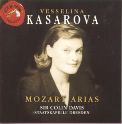 Mozart Arias by Mozart ;   Vesselina Kasarova ,   Staatskapelle Dresden ,   Sir Colin Davis