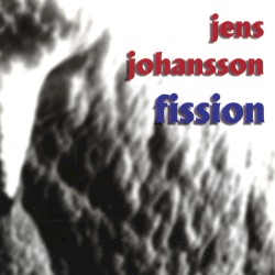 Fission by Jens Johansson