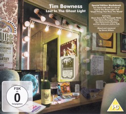 Lost in the Ghost Light by Tim Bowness