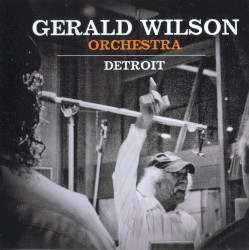 Detroit by Gerald Wilson Orchestra