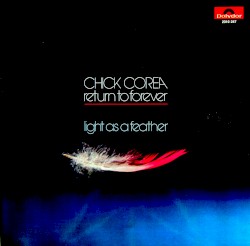 Light as a Feather by Chick Corea  and   Return to Forever