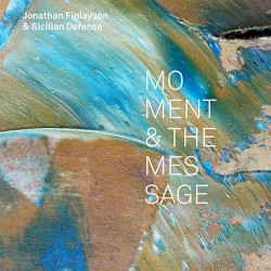 Moment & the Message by Jonathan Finlayson