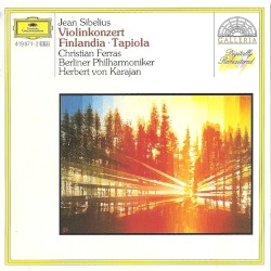 Violinkonzert / Finlandia / Tapiola by Jean Sibelius ;   Christian Ferras ,   Berliner Philharmoniker ,   Herbert von Karajan