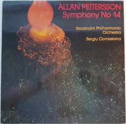 Symphony no. 14 by Allan Pettersson ;   Stockholm Philharmonic Orchestra ,   Sergiu Comissiona