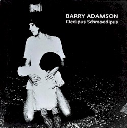 Oedipus Schmoedipus by Barry Adamson