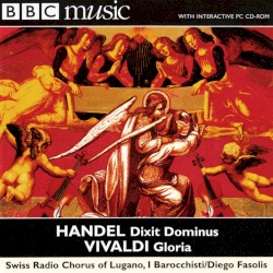BBC Music, Volume 8, Number 4: Handel: Dixit Dominus / Vivaldi: Gloria by Händel ,   Vivaldi ;   Swiss Radio Chorus of Lugano ,   I Barocchisti ,   Diego Fasolis