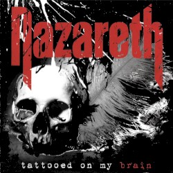 Tattooed on My Brain by Nazareth