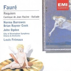 Requiem / Cantique de Jean Racine / Ballade by Fauré ;   Norma Burrowes ,   Brian Rayner Cook ,   John Ogdon ,   City of Birmingham Symphony Orchestra Chorus  &   Orchestra ,   Louis Frémaux