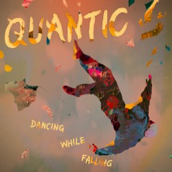 Dancing While Falling by Quantic