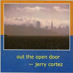 Out the Open Door by Jerry Cortez