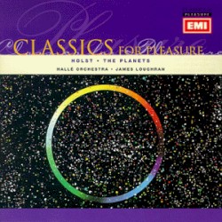 The Planets, op. 32 by Holst ;   Hallé Orchestra ,   James Loughran