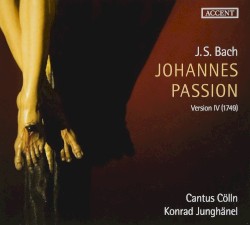 Johannes Passion (Fassung IV, 1749) by J.S. Bach ;   Cantus Cölln ,   Konrad Junghänel