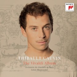 The Vivaldi Album by Vivaldi ;   Thibault Cauvin ,   Orchestre de chambre de Paris ,   Julien Masmondet