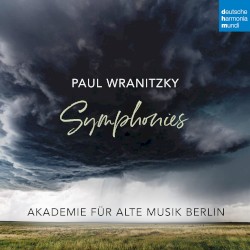 Symphonies by Paul Wranitzky ;   Akademie für Alte Musik Berlin