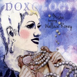 Doxology by Misha  featuring   Wallace Roney