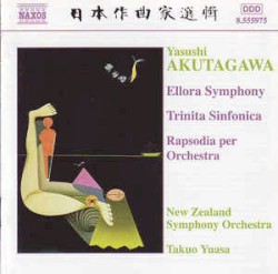 Ellora Symphony / Trinita Sinfonica / Rapsodia per Orchestra by Yasushi Akutagawa ;   New Zealand Symphony Orchestra ,   Takuo Yuasa