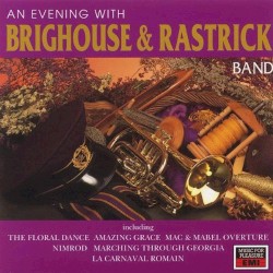 An Evening with Brighouse & Rastrick Band by Brighouse & Rastrick Band