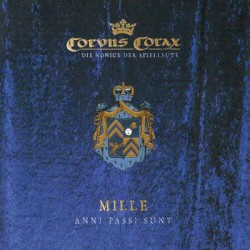 Mille Anni Passi Sunt by Corvus Corax