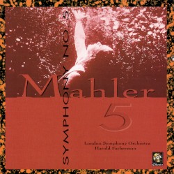 Symphony no. 5 by Gustav Mahler ;   London Symphony Orchestra ,   Harold Farberman