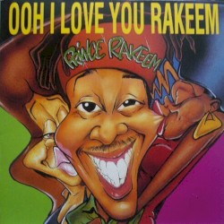 Ooh I Love You Rakeem / Sexcapades by Prince Rakeem