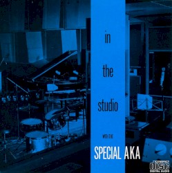 In the Studio by The Special A.K.A.