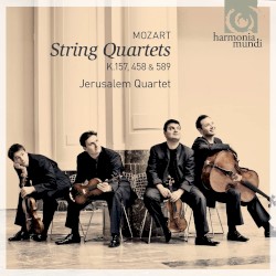 String Quartets, K. 157, 458 & 589 by Mozart ;   Jerusalem Quartet