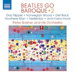 Beatles Go Baroque, Vol 2 by Peter Breiner and His Orchestra