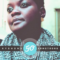 Go by Kyshona Armstrong