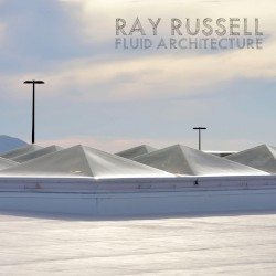 Fluid Architecture by Ray Russell