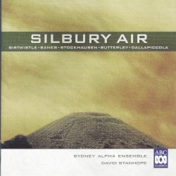 Silbury Air by Sydney Alpha Ensemble ,   David Stanhope