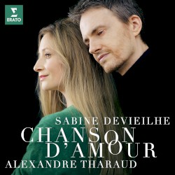Chanson d'amour by Sabine Devieilhe ,   Alexandre Tharaud
