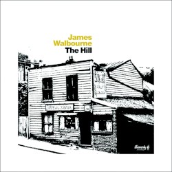 The Hill by James Walbourne