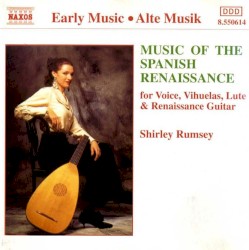 Music of the Spanish Renaissance by Shirley Rumsey