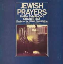 Jewish Prayers by Haifa Symphony Orchestra ,   Sergiu Comissiona