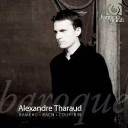Baroque by Alexandre Tharaud