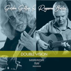 Double Vision by Gordon Giltrap  &   Raymond Burley
