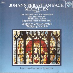 Motetten by Johann Sebastian Bach ;   Alsfelder Vokalensemble ,   Wolfgang Helbich